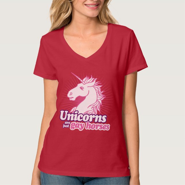 UNICORNS ARE JUST GAY HORSES T-Shirt (Front)