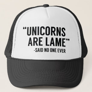 Unicorns Are Lame Trucker Hat