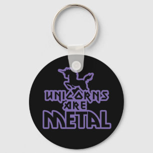 Unicorns are Metal Keychain