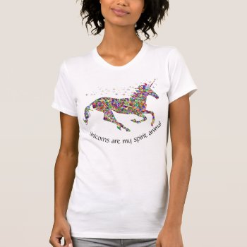 Unicorns Are My Spirit Animal Tee Shirt by funny_tshirt at Zazzle