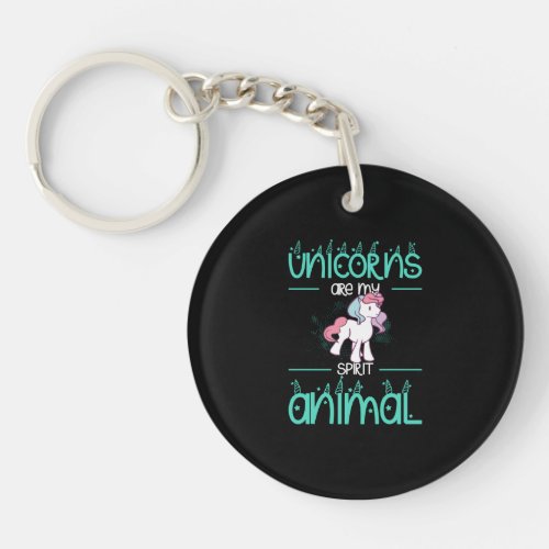 Unicorns Are My Spirit Animal Unicorn Lover Gifts Keychain
