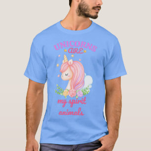 unicorns are my spirit animals unicorn lover theme T-Shirt