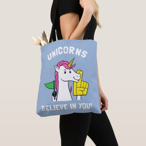 Unicorns Believe In You Tote Bag