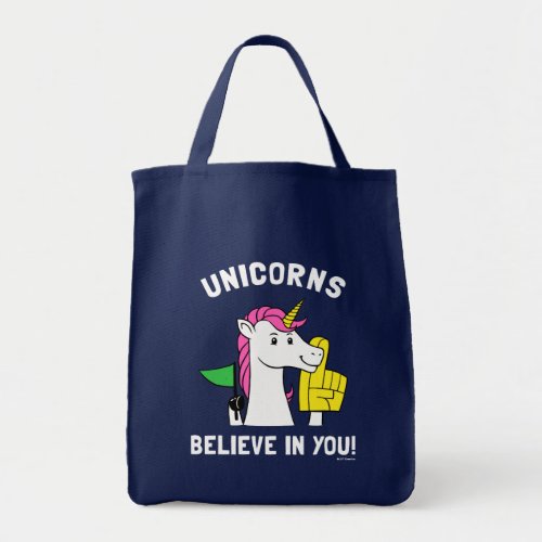 Unicorns Believe In You Tote Bag