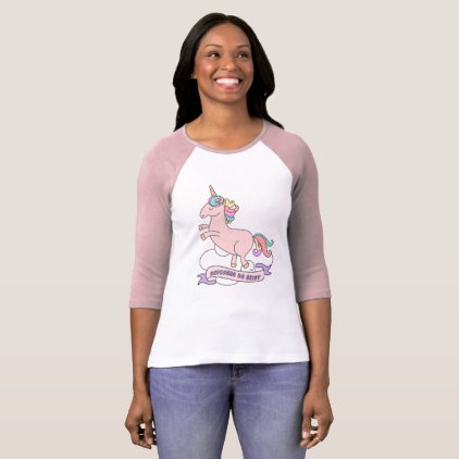 Unicorns Do Exist - Raglan Tee