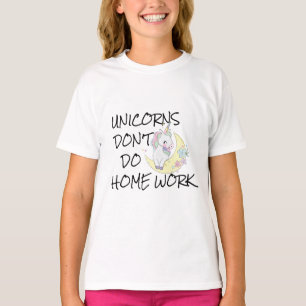 Unicorns Dont Do Homework - Funny Kids Tshirt