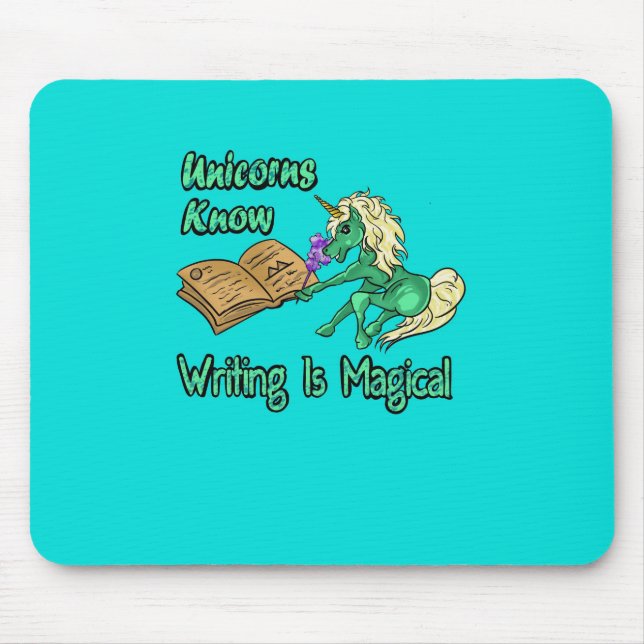 Unicorns Know Writing Is Magical Mouse Pad (Front)