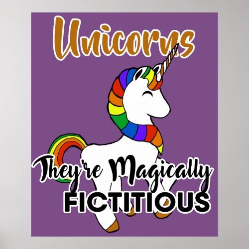 Unicorns Magically Fictitious Funny Poster