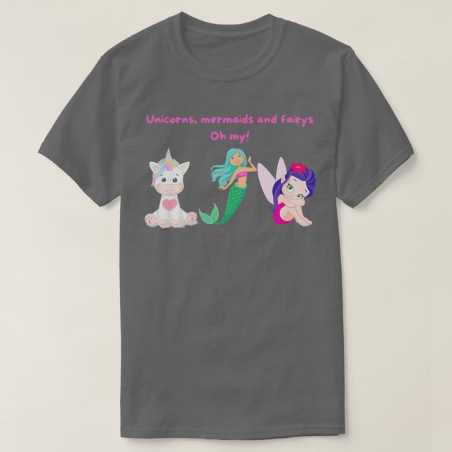 Unicorns mermaids and fairys T-Shirt (Design Front)