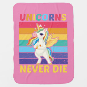 Unicorns never die baby blanket