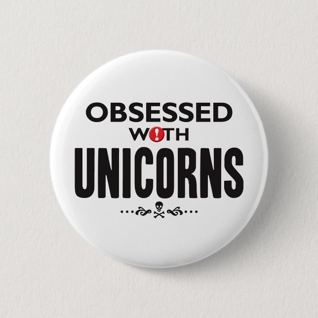 Unicorns Obsessed Pinback Button (Front)