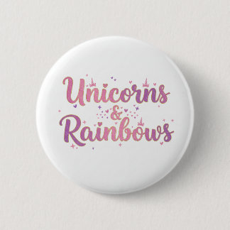 Unicorns & Rainbows Button