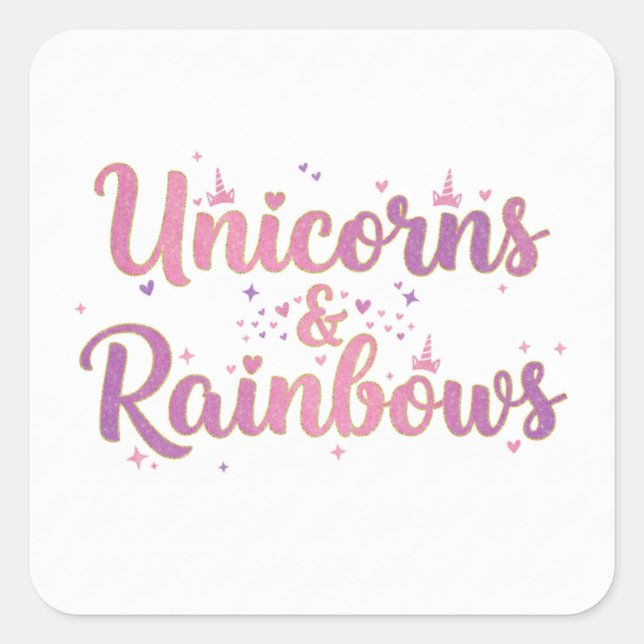 Unicorns & Rainbows Square Sticker (Front)