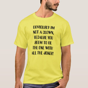 Unicyclist are not clowns T-Shirt