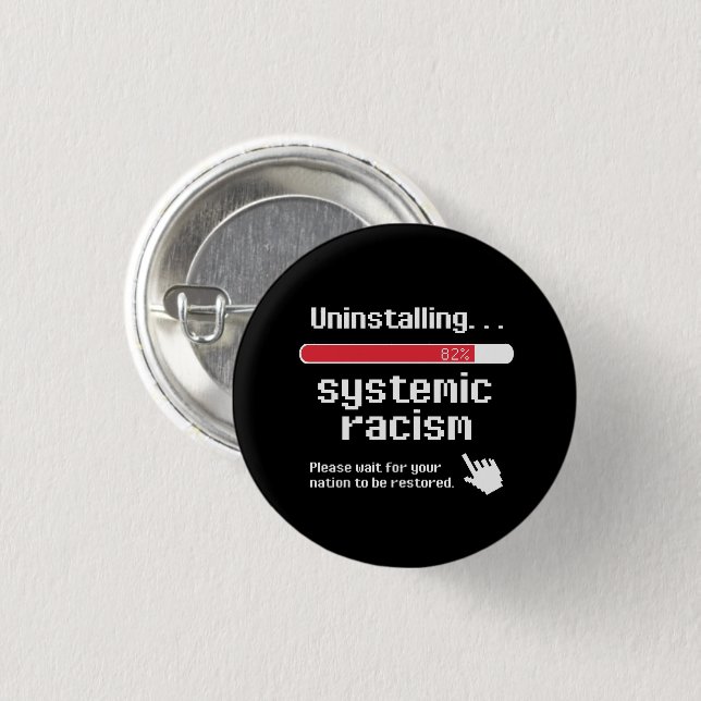 Uninstalling Systemic Racism Classic Round Sticker Button (Front & Back)