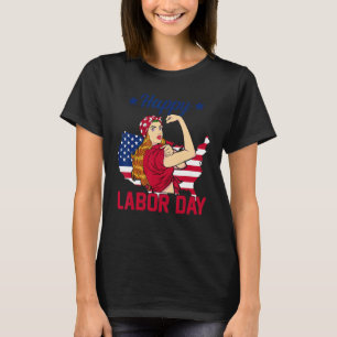 Union American Flag Happy Labor Day Patriotic Wome T-Shirt