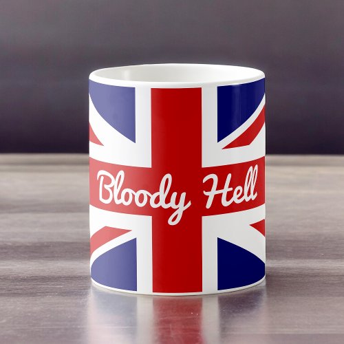 Union Jack Flag with Funny Quote Coffee Mug