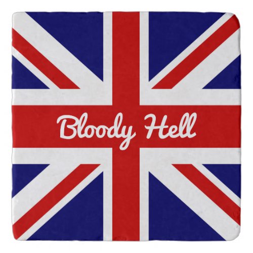 Union Jack Flag with Funny Quote Trivet