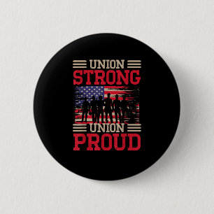 Union Laborer Union Strong Labor Union Worker Unio Button