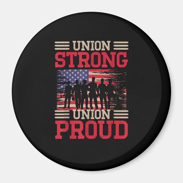 Union Laborer Union Strong Labor Union Worker Unio Magnet (Front)