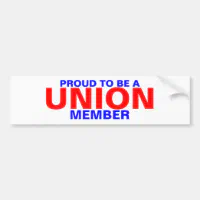 Union Membership Pays Bumper Sticker