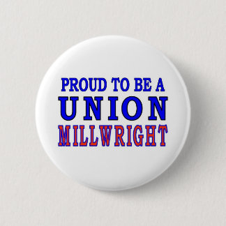 UNION MILLWRIGHT PINBACK BUTTON