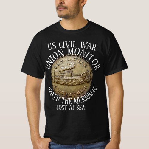 UNION MONITOR US CIVIL WAR VERSUS MERRIMAC T_Shirt