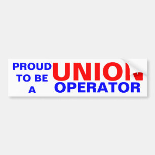 UNION OPERATOR BUMPER STICKER