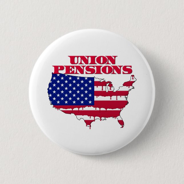 Union Pensions Pinback Button (Front)
