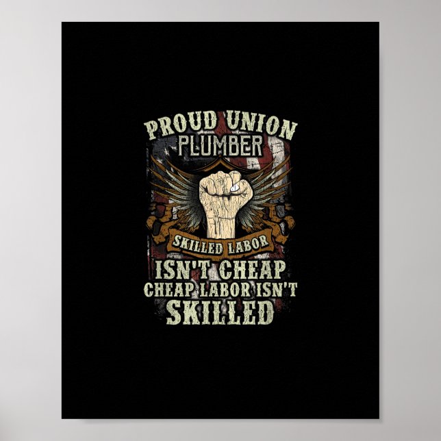 Union Plumber Shirt Proud Skilled Labor Isn’t Chea Poster (Front)