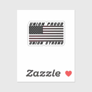 Union Proud - Union Strong Classic Sticker