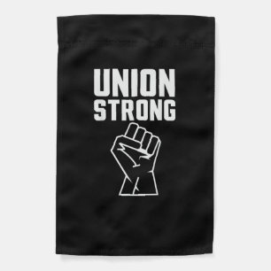 Union Proud Union Strong Solidarity Support Our Un Garden Flag