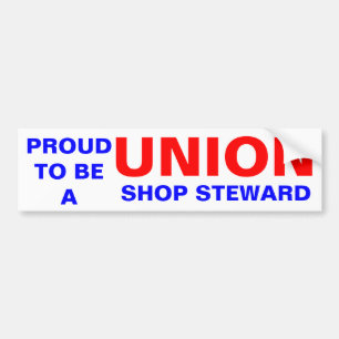 UNION SHOP STEWARD BUMPER STICKER