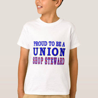 UNION SHOP STEWARD T-Shirt