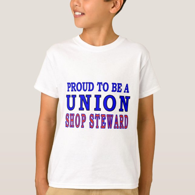 UNION SHOP STEWARD T-Shirt (Front)