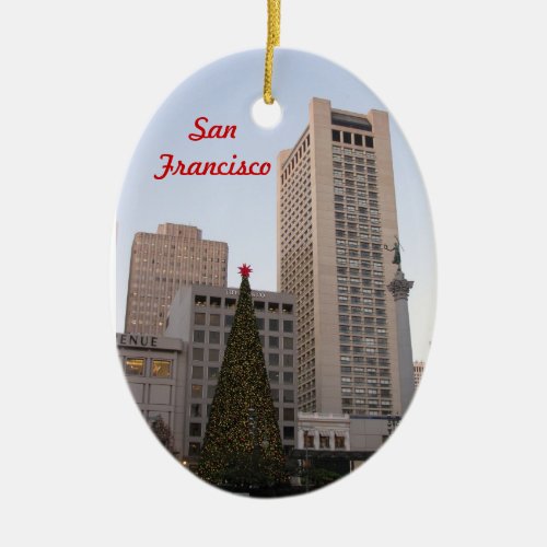 Union Square Christmas_ San Francisco Ceramic Ornament