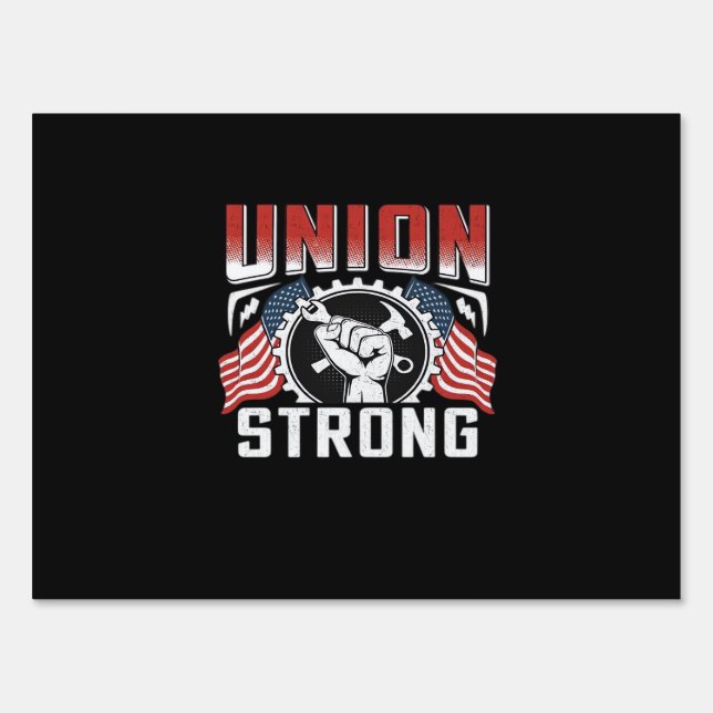 Union Strong American Flag Labor Day Essential Sign (Front)