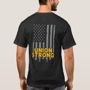 Union Strong American Flag Patriotic Labor Day Uni T-Shirt