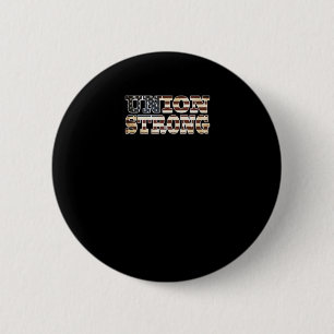 Union Strong And Solidarity Classic Button