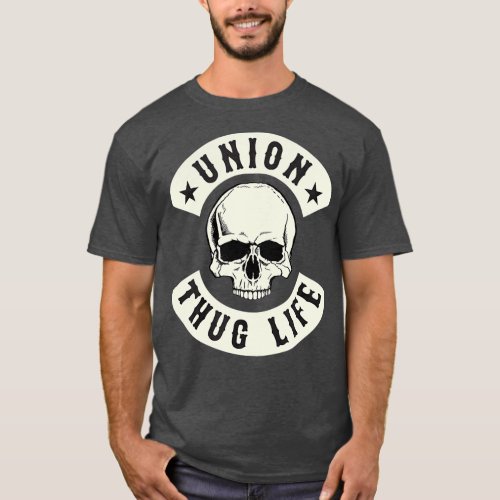 Union Strong and Solidarity   Union Thug  2 T_Shirt