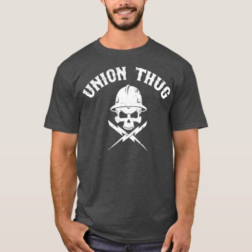 Union Strong and Solidarity   Union Thug T_Shirt