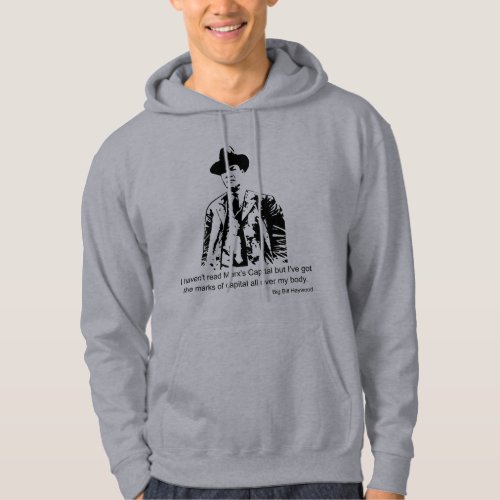 Union Strong Big Bill Haywoods Marks of Capital Hoodie
