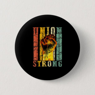 Union Strong Fist Proud Labor Day Workers Septembe Button