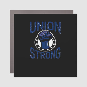 Union Strong - Fist Stand Together Labor Union Ove Car Magnet