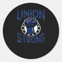 Union Strong - Fist Stand Together Labor Union Ove