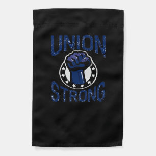 Union Strong - Fist Stand Together Labor Union Ove Garden Flag