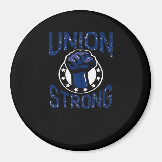 Union Strong - Fist Stand Together Labor Union Ove Magnet