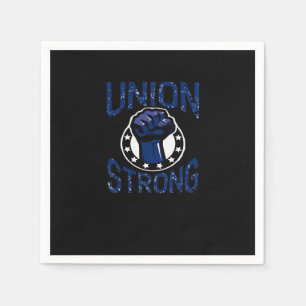 Union Strong - Fist Stand Together Labor Union Ove Napkins