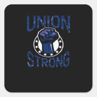 Union Strong - Fist Stand Together Labor Union Ove