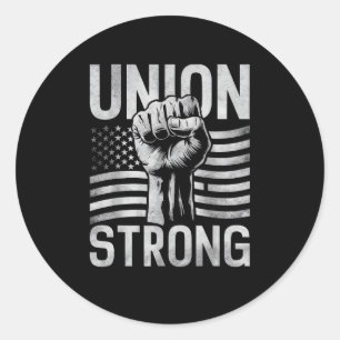 Union Strong For Professional Workers Labor Day Classic Round Sticker